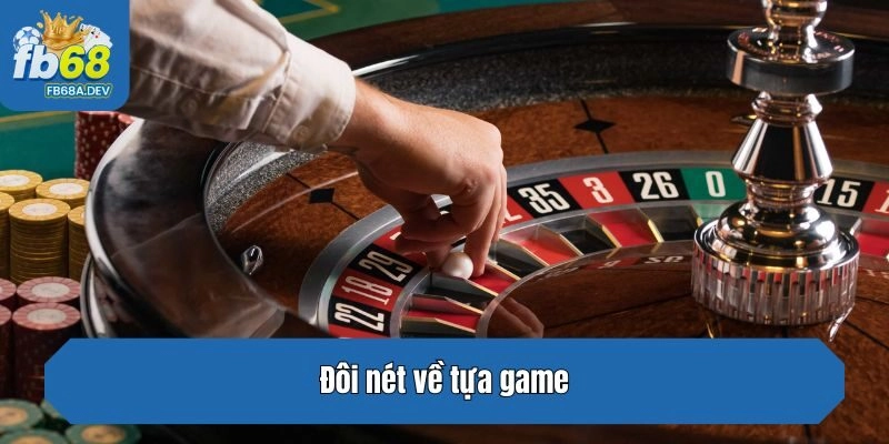 Đôi nét về tựa game