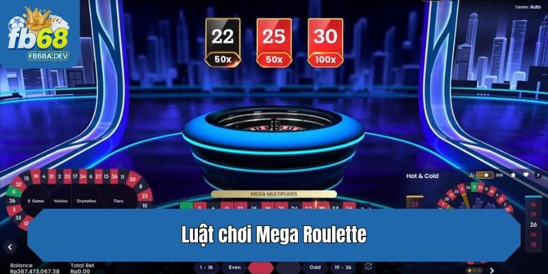 Luật chơi Mega Roulette
